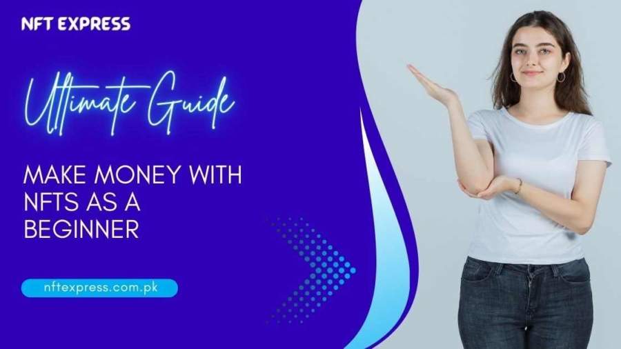 Make-Money-With-NFTs-As-A-Beginner