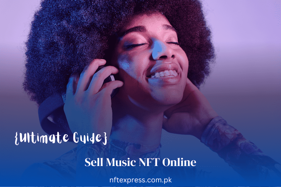 How-To-Sell-Music-NFT-Online How-To-Sell-Music-NFT-Online