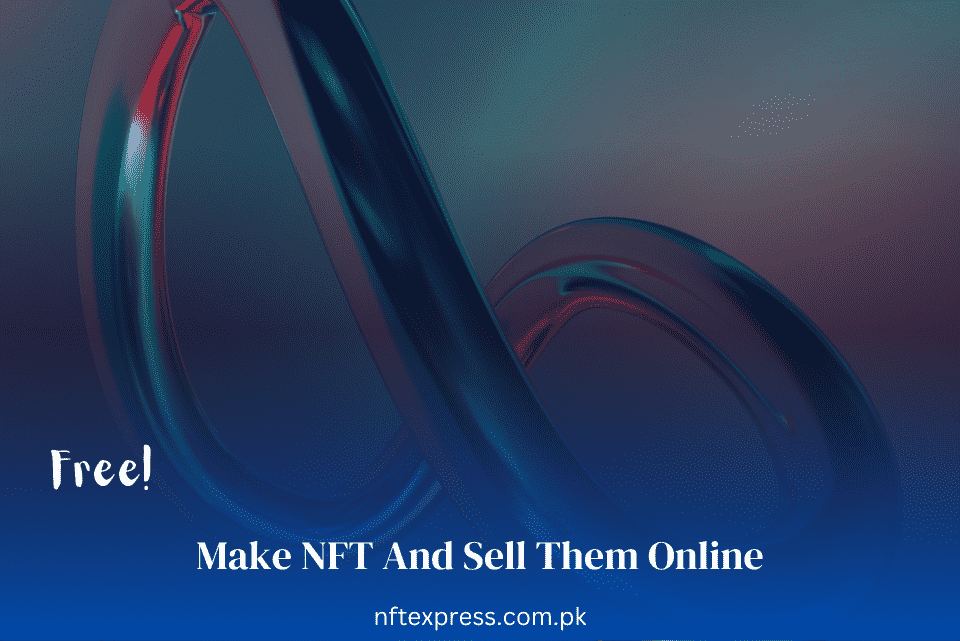 Make-NFT-And-Sell-Them-Online Make-NFT-And-Sell-Them-Online